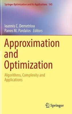 Approximation and Optimization: Algorithms, Complexity and Applications - cover