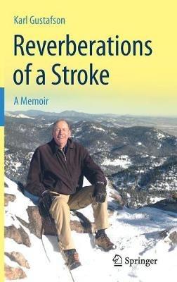 Reverberations of a Stroke: A Memoir - Karl Gustafson - cover