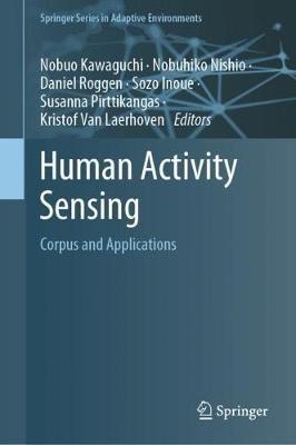 Human Activity Sensing: Corpus and Applications - cover