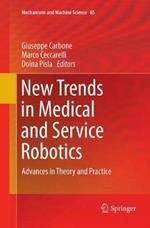 New Trends in Medical and Service Robotics: Advances in Theory and Practice