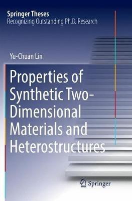 Properties of Synthetic Two-Dimensional Materials and Heterostructures - Yu-Chuan Lin - cover