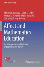 Affect and Mathematics Education: Fresh Perspectives on Motivation, Engagement, and Identity