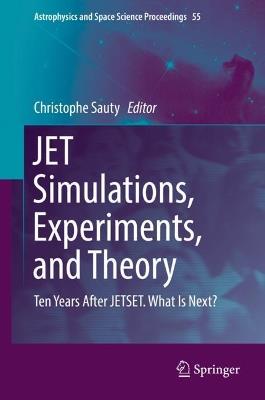 JET Simulations, Experiments, and Theory: Ten Years After JETSET. What Is Next? - cover