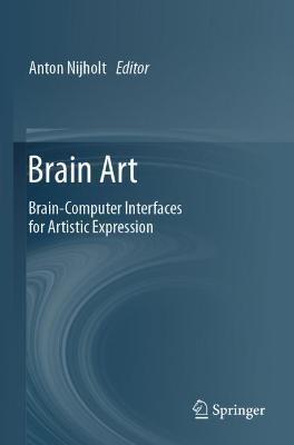 Brain Art: Brain-Computer Interfaces for Artistic Expression - cover