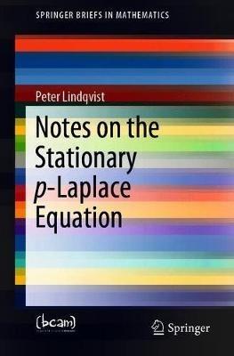 Notes on the Stationary p-Laplace Equation - Peter Lindqvist - cover