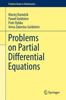 Problems on Partial Differential Equations - Maciej Borodzik,Pawel Goldstein,Piotr Rybka - cover