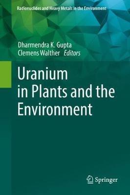 Uranium in Plants and the Environment - cover