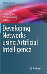 Developing Networks using Artificial Intelligence