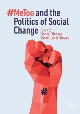 #MeToo and the Politics of Social Change - cover