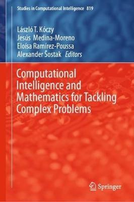 Computational Intelligence and Mathematics for Tackling Complex Problems - cover