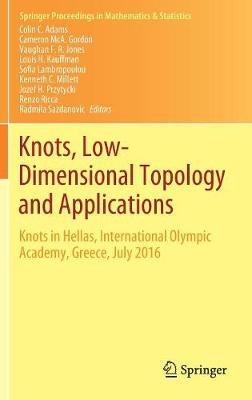 Knots, Low-Dimensional Topology and Applications: Knots in Hellas, International Olympic Academy, Greece, July 2016 - cover