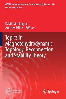Topics in Magnetohydrodynamic Topology, Reconnection and Stability Theory - cover