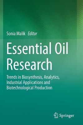 Essential Oil Research: Trends in Biosynthesis, Analytics, Industrial Applications and Biotechnological Production - cover