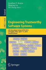 Engineering Trustworthy Software Systems: 4th International School, SETSS 2018, Chongqing, China, April 7–12, 2018, Tutorial Lectures