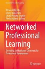 Networked Professional Learning: Emerging and Equitable Discourses for Professional Development