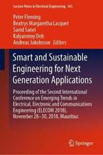 Smart and Sustainable Engineering for Next Generation Applications: Proceeding of the Second International Conference on Emerging Trends in Electrical, Electronic and Communications Engineering (ELECOM 2018), November 28–30, 2018, Mauritius