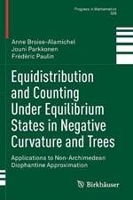 Equidistribution and Counting Under Equilibrium States in Negative Curvature and Trees: Applications to Non-Archimedean Diophantine Approximation
