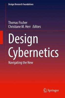 Design Cybernetics: Navigating the New - cover