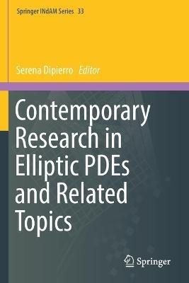 Contemporary Research in Elliptic PDEs and Related Topics - cover
