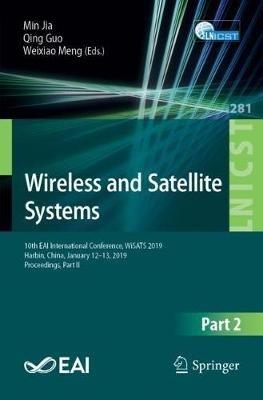 Wireless and Satellite Systems: 10th EAI International Conference, WiSATS 2019, Harbin, China, January 12–13, 2019, Proceedings, Part II - cover