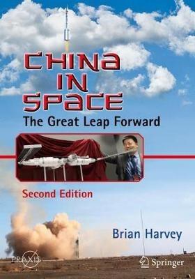 China in Space: The Great Leap Forward - Brian Harvey - cover