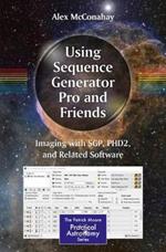 Using Sequence Generator Pro and Friends: Imaging with SGP, PHD2, and Related Software