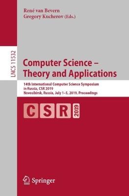 Computer Science – Theory and Applications: 14th International Computer Science Symposium in Russia, CSR 2019, Novosibirsk, Russia, July 1–5, 2019, Proceedings - cover
