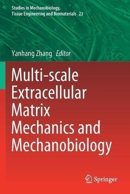 Multi-scale Extracellular Matrix Mechanics and Mechanobiology - cover