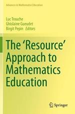 The 'Resource' Approach to Mathematics Education
