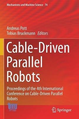 Cable-Driven Parallel Robots: Proceedings of the 4th International Conference on Cable-Driven Parallel Robots - cover