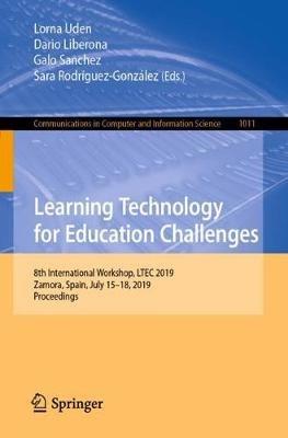 Learning Technology for Education Challenges: 8th International Workshop, LTEC 2019, Zamora, Spain, July 15–18, 2019, Proceedings - cover