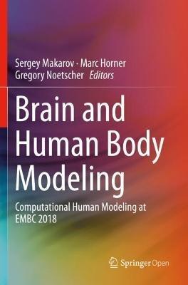 Brain and Human Body Modeling: Computational Human Modeling at EMBC 2018 - cover