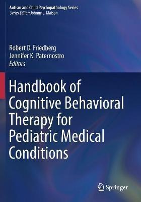 Handbook of Cognitive Behavioral Therapy for Pediatric Medical Conditions - cover