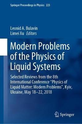 Modern Problems of the Physics of Liquid Systems: Selected Reviews from the 8th International Conference “Physics of Liquid Matter: Modern Problems”, Kyiv, Ukraine, May 18-22, 2018 - cover