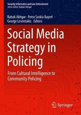 Social Media Strategy in Policing: From Cultural Intelligence to Community Policing - cover
