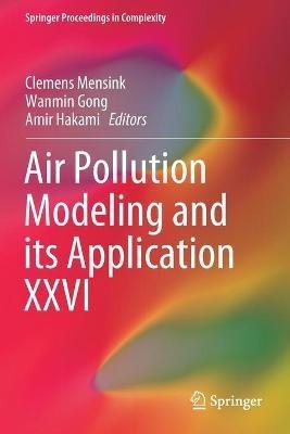 Air Pollution Modeling and its Application XXVI - cover