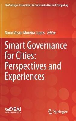 Smart Governance for Cities: Perspectives and Experiences - cover