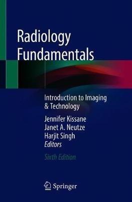 Radiology Fundamentals: Introduction to Imaging & Technology - cover