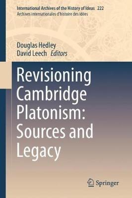 Revisioning Cambridge Platonism: Sources and Legacy - cover