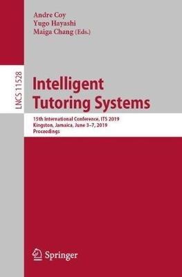 Intelligent Tutoring Systems: 15th International Conference, ITS 2019, Kingston, Jamaica, June 3–7, 2019, Proceedings - cover