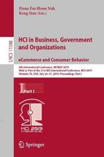 HCI in Business, Government and Organizations. eCommerce and Consumer Behavior: 6th International Conference, HCIBGO 2019, Held as Part of the 21st HCI International Conference, HCII 2019, Orlando, FL, USA, July 26-31, 2019, Proceedings, Part I