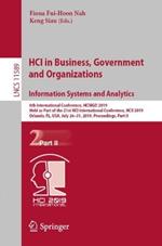 HCI in Business, Government and Organizations. Information Systems and Analytics: 6th International Conference, HCIBGO 2019, Held as Part of the 21st HCI International Conference, HCII 2019, Orlando, FL, USA, July 26-31, 2019, Proceedings, Part II