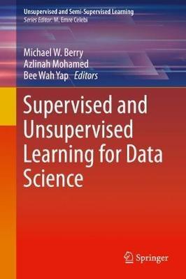 Supervised and Unsupervised Learning for Data Science - cover
