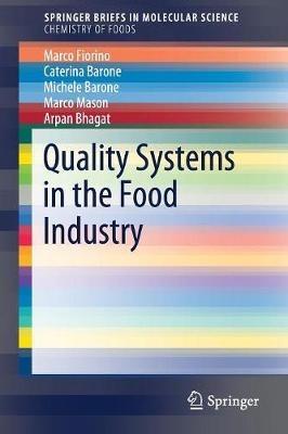 Quality Systems in the Food Industry - Marco Fiorino,Caterina Barone,Michele Barone - cover
