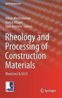Rheology and Processing of Construction Materials: RheoCon2 & SCC9 - cover