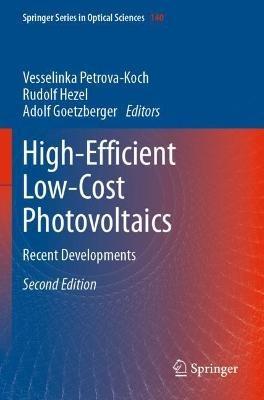 High-Efficient Low-Cost Photovoltaics: Recent Developments - cover
