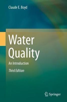 Water Quality: An Introduction - Claude E. Boyd - cover