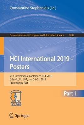 HCI International 2019 - Posters: 21st International Conference, HCII 2019, Orlando, FL, USA, July 26–31, 2019, Proceedings, Part I - cover