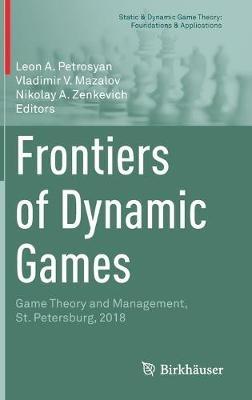 Frontiers of Dynamic Games: Game Theory and Management, St. Petersburg, 2018 - cover