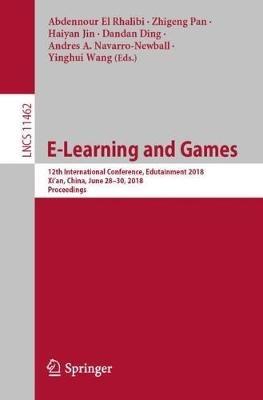 E-Learning and Games: 12th International Conference, Edutainment 2018, Xi'an, China, June 28–30, 2018, Proceedings - cover